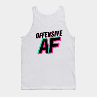 Offensive AF Tank Top